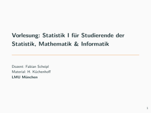 Vorlesung: Statistik I für Studierende der Statistik