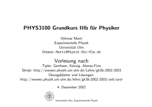 PHYS3100 Grundkurs IIIb für Physiker Vorlesung nach