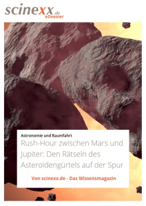 Rush-Hour zwischen Mars und Jupiter: Den Rätseln des