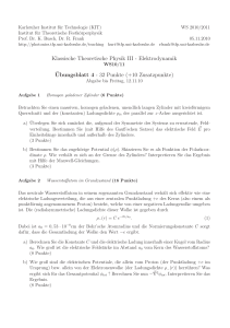 Klassische Theoretische Physik III - Elektrodynamik ¨Ubungsblatt 4