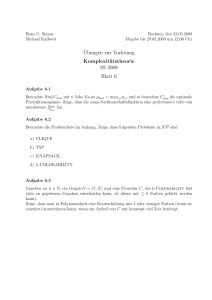 Ubungen zur Vorlesung Komplexitätstheorie SS 2009 Blatt 6