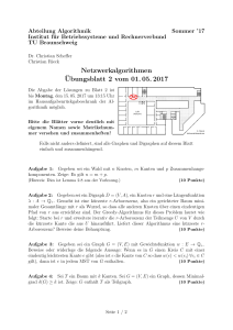 Netzwerkalgorithmen ¨Ubungsblatt 2 vom 01. 05. 2017
