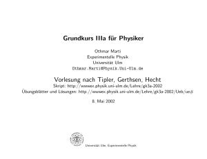 Grundkurs IIIa für Physiker Vorlesung nach Tipler, Gerthsen, Hecht
