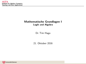 Mathematische Grundlagen I Logik und Algebra - math.uni