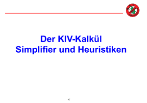Der KIV-Kalkül Simplifier und Heuristiken