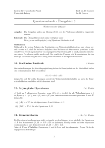 Quantenmechanik -¨Ubungsblatt 3