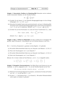 Übungen zu Quantenmechanik II Blatt Nr. 1 20.10.2010