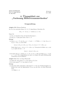4.¨Ubungsblatt zur ” Vorlesung Hilbertraummethoden“