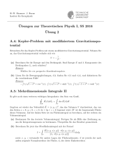 ¨Ubungen zur Theoretischen Physik I, SS 2016 ¨Ubung 2 A.4: Kepler