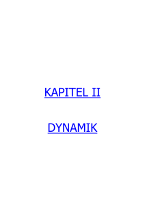KAPITEL II DYNAMIK