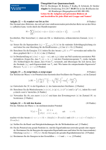 ¨Ubungsblatt 8 zur Quantenmechanik Prof. K. Hornberger, M. Bola