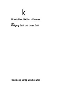 Lichtstrahlen -Wellen - Photonen von Wolfgang Zinth und Ursula