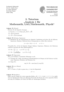 2. Tutorium ” Analysis 1 für Mathematik, LAG/Mathematik, Physik“
