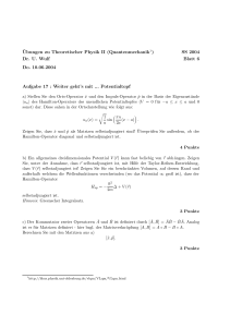 ¨Ubungen zu Theoretischer Physik II (Quantenmechanik1) SS 2004