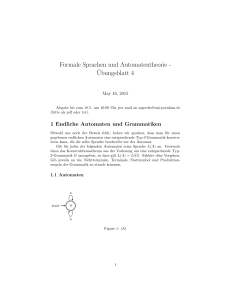 Formale Sprachen und Automatentheorie - ¨Ubungsblatt 4