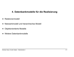 4. Datenbankmodelle f¨ur die Realisierung