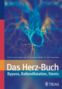 Trias: Das Herz-Buch: Bypass, Ballondilatation, Stents