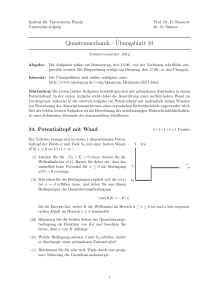 Quantenmechanik -¨Ubungsblatt 10