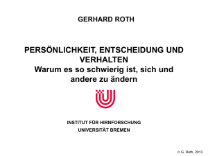 Gerhard Roth: Persönlichkeit, Entscheidung und Verhalten Warum
