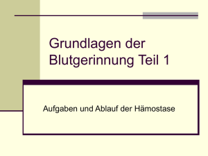 Grundlagen der Blutgerinnung Teil 1 - MTA