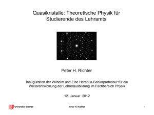 Quasikristalle, Bremen 2012 - Institut für Theoretische Physik