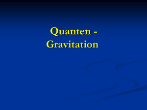 Gravitation - Institut für Theoretische Physik der Universität Heidelberg