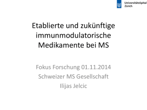Präsentation Dr. Ilijas Jelcic - Schweizerische Multiple Sklerose