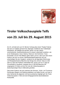 Tiroler Volksschauspiele Telfs von 23. Juli bis 29. August 2015