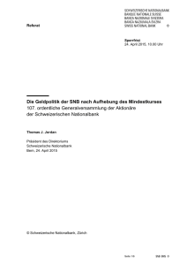 Die Geldpolitik der SNB nach Aufhebung des Mindestkurses