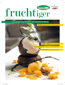 Das „Magazin für Genießer“ des Fruchthof Innsbruck Willkommen im