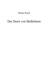 Der Stern von Bethlehem - Dieter Koch, Der Stierkampf des