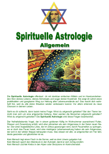 Die Spirituelle Astrologie offenbart dir mit denkbar einfachen Mitteln
