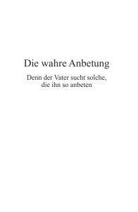 Die wahre Anbetung - himmlisches