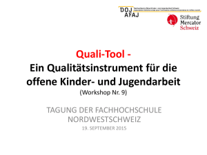 Quali-Tool - Ein Qualitätsinstrument für die offene Kinder