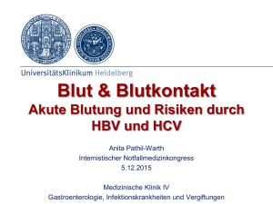 Blut & Blutkontakt. Akute Blutung und Risiken durch HBV und HCV