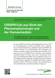 Öffentlicher Votrag am 26. Mai 2016: CRISPR/Cas aus Sicht der