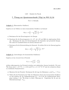 7.¨Ubung zur Quantenmechanik (T2p) im WS 15