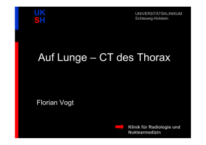 Auf Lunge – CT des Thorax - Klinik für Radiologie und Nuklearmedizin