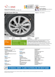 Hyundai Tucson GDI I Like 21.580 € 303 € 151 € Ausstattung