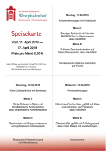 Vom 11. April 2016 — 17. April 2016 Preis pro Menü 6,50 €