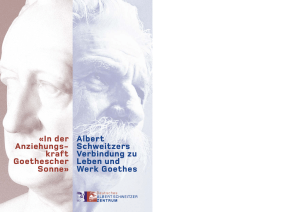 Albert Schweitzers Verbindung zu Leben und Werk Goethes «In der