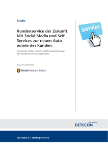 Kundenservice der Zukunft. Mit Social Media und Self Services zur