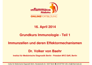 16. April 2014 Grundkurs Immunologie