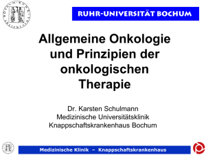 Allgemeine Onkologie 2010 - Medizinische Universitätsklinik Bochum