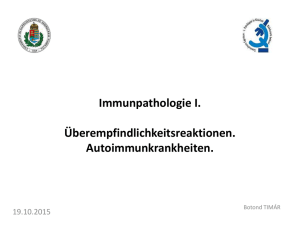 Immunpathologie I. Überempfindlichkeitsreaktionen