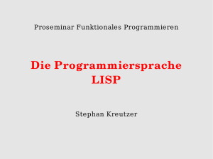 Funktionales Programmieren und die Sprache LISP