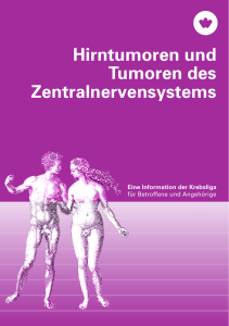 Hirntumoren und Tumoren des Zentralnerversystems – Info der