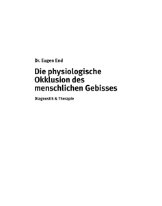 Die physiologische Okklusion des menschlichen