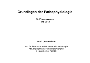 Grundlagen der Pathophysiologie!