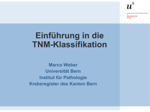 TNM-Klassifikation - Krebsregister Bern